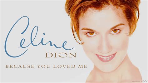 celine because you loved me lyrics|because you love me youtube.